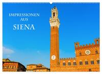 Vorderes Coverbild Impressionen aus Siena (Wandkalender 2025 DIN A2 quer), CALVENDO Monatskalender
