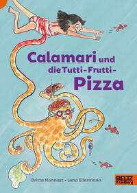 Vorderes Coverbild Calamari und die Tutti-Frutti-Pizza
