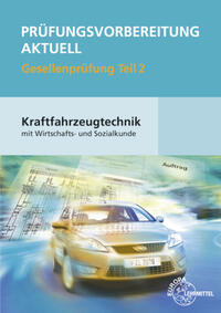 Vorderes Coverbild Prüfungsvorbereitung aktuell Kraftfahrzeugtechnik Teil 2