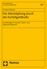 Vorderes Coverbild Die Abschöpfung durch die Kartellgeldbuße