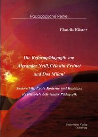 Vorderes Coverbild Die Reformpädagogik von Alexander Neill, Célestin Freinet und Don Milani
