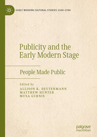 Vorderes Coverbild Publicity and the Early Modern Stage