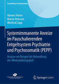 Vorderes Coverbild Systemimmanente Anreize im Pauschalierenden Entgeltsystem Psychiatrie und Psychosomatik (PEPP)