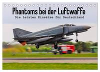 Vorderes Coverbild Phantoms bei der Luftwaffe (Tischkalender 2025 DIN A5 quer), CALVENDO Monatskalender