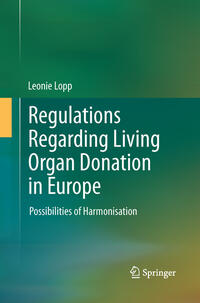 Vorderes Coverbild Regulations Regarding Living Organ Donation in Europe