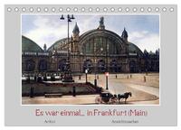 Vorderes Coverbild Es war einmal... in Frankfurt (Main) (Tischkalender 2026 DIN A5 quer), CALVENDO Monatskalender