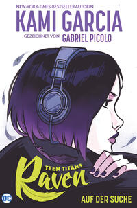 Vorderes Coverbild Teen Titans: Raven - Auf der Suche (Neuausgabe)