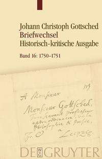 Vorderes Coverbild Johann Christoph Gottsched: Johann Christoph und Luise Adelgunde... / Juni 1750 - März 1751
