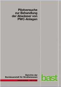 Vorderes Coverbild Pilotversuche zur Behandlung der Abwässer von PWC-Anlagen