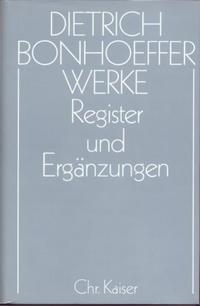 Vorderes Coverbild Dietrich Bonhoeffer Werke (DBW) / Register und Ergänzungen