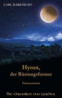 Vorderes Coverbild Hyron, der Rüstungsformer