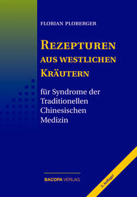 Vorderes Coverbild Rezepturen aus westlichen Kräutern für Syndrome der Traditionellen Chinesischen Medizin