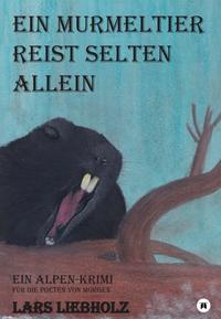 Vorderes Coverbild Ein Murmeltier reist selten allein