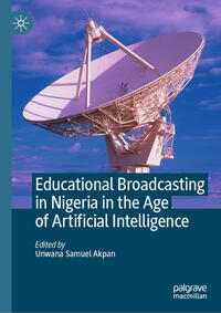 Vorderes Coverbild Educational Broadcasting in Nigeria in the Age of Artificial Intelligence