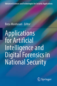 Vorderes Coverbild Applications for Artificial Intelligence and Digital Forensics in National Security