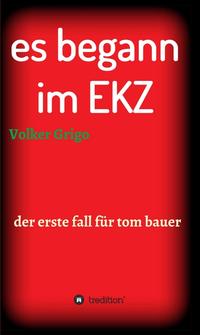 Vorderes Coverbild es begann im EKZ
