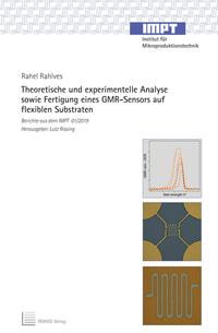 Vorderes Coverbild Theoretische und experimentelle Analyse sowie Fertigung eines GMR-Sensors auf flexiblen Substraten