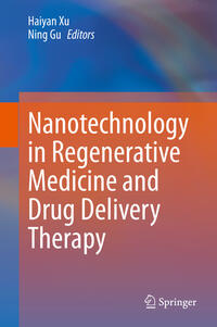 Vorderes Coverbild Nanotechnology in Regenerative Medicine and Drug Delivery Therapy
