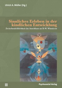 Vorderes Coverbild Sinnliches Erleben in der kindlichen Entwicklung