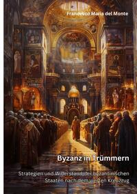 Vorderes Coverbild Byzanz in Trümmern