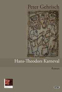 Vorderes Coverbild Hans-Theodors Karneval oder Laßt die Posaunen erklingen!