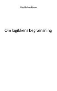 Vorderes Coverbild Om logikkens begrænsning