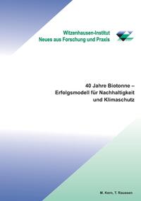 Vorderes Coverbild 40 Jahre Biotonne - Erfolgsmodell für Nachhaltigkeit und Klimaschutz