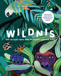 Vorderes Coverbild Wildnis: Wo seltene Tiere und Pflanzen zuhause sind