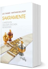 Vorderes Coverbild Sakramente - Christus in Heiligen Zeichen begegnen