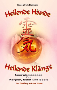 Vorderes Coverbild Heilende Hände - Heilende Klänge