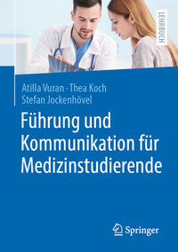 Vorderes Coverbild Führung und Kommunikation für Medizinstudierende