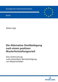Vorderes Coverbild Die Alternative Streitbeilegung nach einem positiven Musterfeststellungsurteil