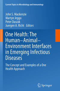 Vorderes Coverbild One Health: The Human-Animal-Environment Interfaces in Emerging Infectious Diseases