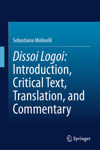 Vorderes Coverbild Dissoi Logoi: Introduction, Critical Text, Translation, and Commentary
