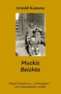 Vorderes Coverbild Muckis Beichte - Prügel-Nonnen u.a. Liebesgaben