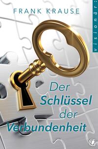 Vorderes Coverbild Der Schlüssel der Verbundenheit