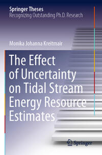 Vorderes Coverbild The Effect of Uncertainty on Tidal Stream Energy Resource Estimates