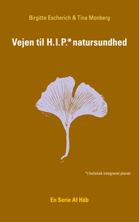 Vorderes Coverbild Vejen til HIP natursundhed