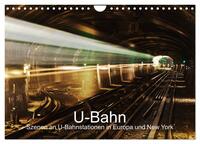 Vorderes Coverbild U-Bahn - Szenen an U-Bahnstationen in Europa und New York (Wandkalender 2026 DIN A4 quer), CALVENDO Monatskalender