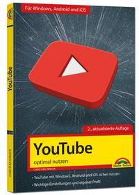 Vorderes Coverbild YouTube - optimal nutzen - Alle wichtigen Funktionen erklärt für Windows, Android und iOS - Tipps & Tricks - 2. Auflage