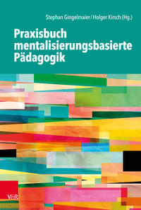 Vorderes Coverbild Praxisbuch mentalisierungsbasierte Pädagogik