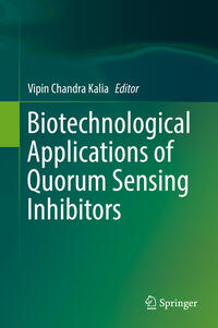 Vorderes Coverbild Biotechnological Applications of Quorum Sensing Inhibitors