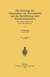Vorderes Coverbild Die Deckung der Valutarisiken im Warenhandel und die Buchführung über Valutatransaktionen