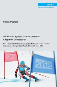 Vorderes Coverbild Die Youth Olympic Games zwischen Anspruch und Realität