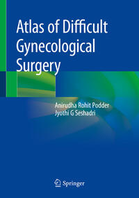 Vorderes Coverbild Atlas of Difficult Gynecological Surgery