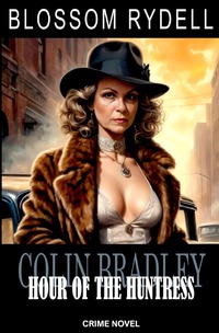 Vorderes Coverbild Colin Bradley / Colin Bradley - Hour of the Huntress