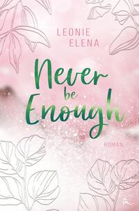 Vorderes Coverbild Never Be Enough