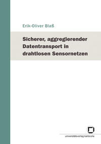 Vorderes Coverbild Sicherer, aggregierender Datentransport in drahtlosen Sensornetzen