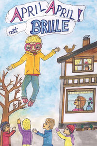 Vorderes Coverbild April! April ... mit Brille