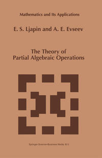 Vorderes Coverbild The Theory of Partial Algebraic Operations
